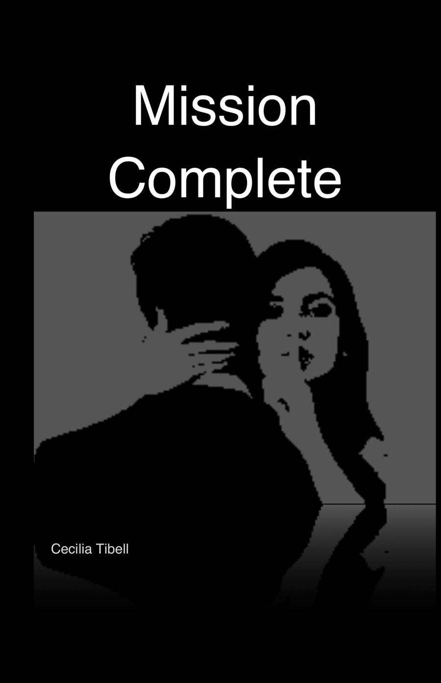 Cover of Mission Complete by Cecilia Tibell